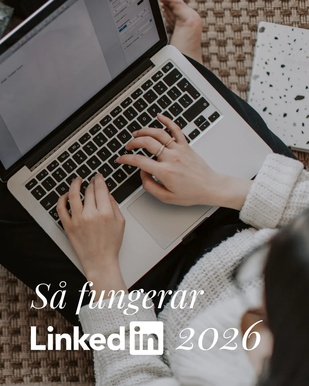 LinkedIns algoritm 2026